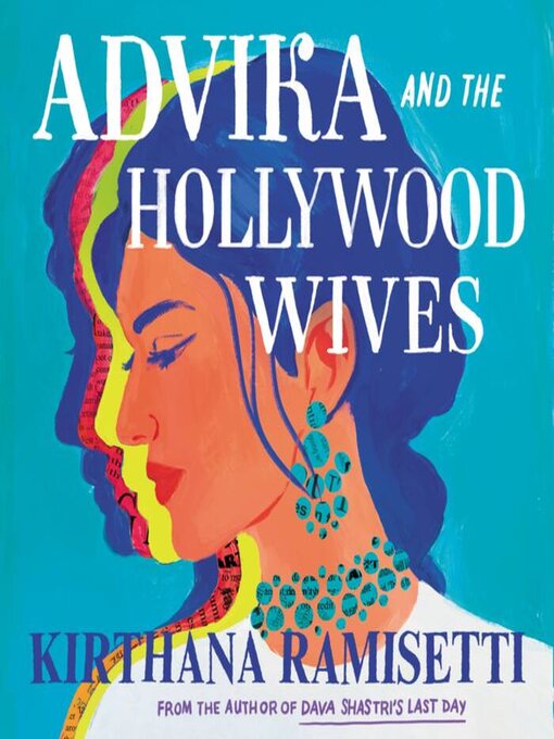 Title details for Advika and the Hollywood Wives by Kirthana Ramisetti - Wait list
